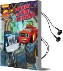 Descargar AudioLibro Problemas en el Túnel de Lavado (Blaze y los Monster Machines. pr Imeras Lecturas) de Nickelodeon año 2017