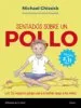 AudioLibro Sentados Sobre un Pollo: Los 52 Mejores Juegos para Enseñar Yoga a los Niños de Michael Chissick