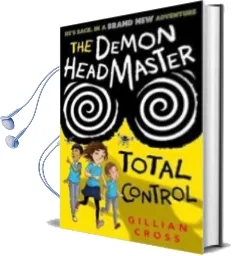 Descargar AudioLibro The Demon Headmaster: Total Control de Gillian Cross año 2017
