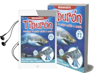 Descargar AudioLibro Tiburón, Construye tu Propio Modelo a Escala de Rocio Cuenca año 2017