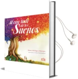 Descargar AudioLibro Al Otro Lado de los Sueños de Monica Rodriguez Restrepo año 2017