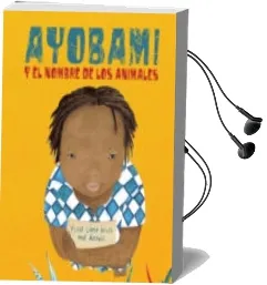 Descargar AudioLibro Ayobami y el Nombre de los Animales de Mar Azabal año 2017