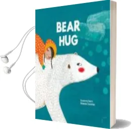 Descargar AudioLibro Bear hug de Susanna Isern año 2017