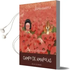 Descargar AudioLibro Campo de Amapolas ( soy ) de Begoña Ibarrola año 2017