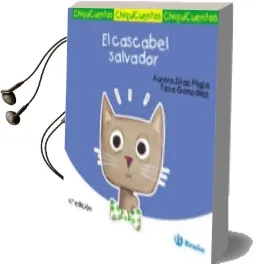 Descargar AudioLibro Chiquicuentos 18 : El Cascabel Salvador de Aurora Diaz año 2017