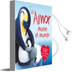 Descargar AudioLibro El Amor Mueve el Mundo de Varios Autores año 2017