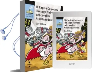 Descargar AudioLibro El Capita Calçotets i la Saga Flairosa del Cavaller Aixellapudenta de Dav Pilkey año 2017