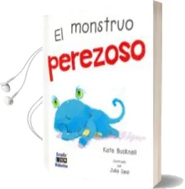 Descargar AudioLibro El Monstruo Perezoso de Bucknell Kate / Seal Julia año 2017