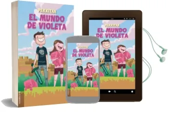 Descargar AudioLibro El Mundo de Violeta de Perxitaa año 2017