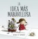 AudioLibro La Idea mas Maravillosa de Ashley Spires