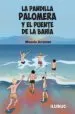 AudioLibro La Pandilla Palomera y el Puente de la Bahía de Manolo Arrontes