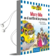 Descargar AudioLibro Max y mía en el Castillo de las Princesas ( the Yellow van 8 ) de Vita Dickinson año 2017