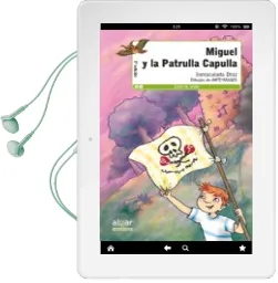 Descargar AudioLibro Miguel y la Patrulla Capulla de Inmaculada Díaz Benítez año 2017