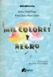 AudioLibro Mil Colores y Negro de Emilio Crisol Moya