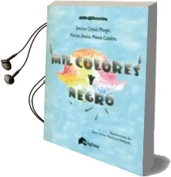 Descargar AudioLibro Mil Colores y Negro de Emilio Crisol Moya año 2017