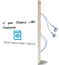 Descargar AudioLibro O que Nunca che Contaron de María / Gómez, Kike Canosa año 2017