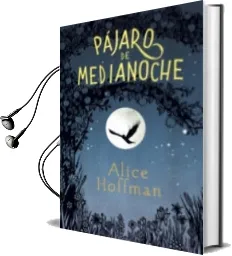 Descargar AudioLibro Pájaro de Medianoche de Alice Hoffman año 2017