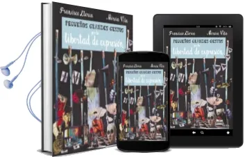 Descargar AudioLibro Pequeños Grandes Gestos por la Libertad de Expresión de Francisco Llorca año 2017