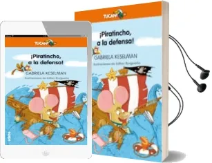 Descargar AudioLibro ¡Piratincho, a la Defensa! de Gabriela Keselman año 2017