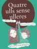 AudioLibro Quatre Ulls Sense Ulleres de Merce Ubach