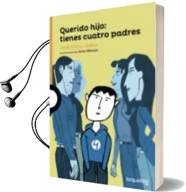 Descargar AudioLibro Querido Hijo: Tienes Cuatro Padres de Jordi Sierra I Fabra año 2017