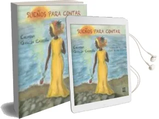 Descargar AudioLibro Sueños para Contar de Encarna Garcia Carrion año 2017