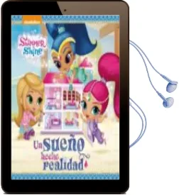 Descargar AudioLibro Un Sueño Hecho Realidad (Shimmer & Shine. Primeras Lecturas) de Varios Autores año 2017