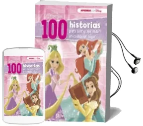 Descargar AudioLibro 100 Historias de Princesas para Leer y Aprender en Cualquier Lugar de Varios Autores año 2017