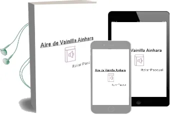 Descargar AudioLibro Aire de Vainilla. Ainhara de Itziar Pascual año 2017
