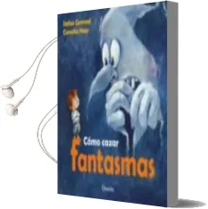 Descargar AudioLibro Como Cazar Fantasmas de Stefan Gemmel año 2017