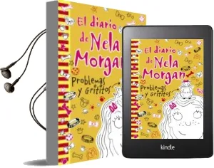 Descargar AudioLibro El Diario de Nela Morgan: Problemas y Grititos de Annie Kelsey año 2017
