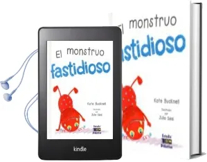 Descargar AudioLibro El Monstruo Fastidioso de Bucknell Kate / Seal Julia año 2017