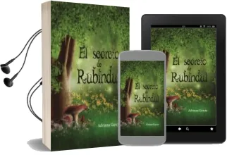 Descargar AudioLibro El Secreto de Rubindul de Adriana Garcia año 2017