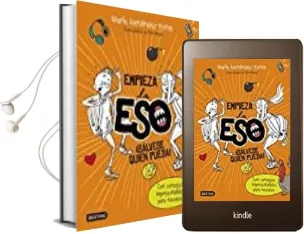 Descargar AudioLibro Empieza la Eso: ¡Salvese Quien Pueda! de Maria Menendez Ponte Cruzat año 2017