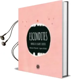 Descargar AudioLibro Escondites: Manual de Lugares Secretos de Mateusz Wysocki año 2017