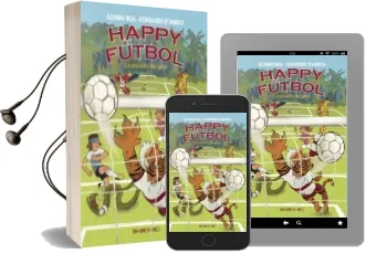 Descargar AudioLibro Happy Futbol, la Pandilla del Gato de Alvaro Roa Vadillo año 2017