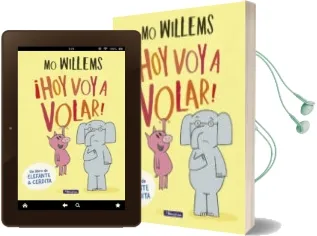 Descargar AudioLibro ¡Hoy voy a Volar! (un Libro de Elefante y Cerdita) de Mo Willems año 2017