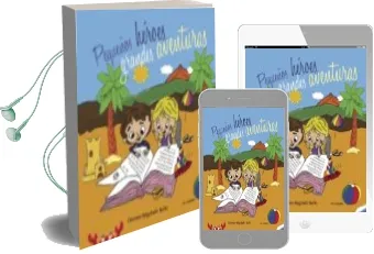 Descargar AudioLibro (I.B.D.) Pequeños Héroes, Grandes Aventuras de Desiree Regalado Bello año 2017