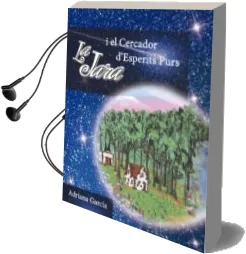 Descargar AudioLibro La Jara i el Cercador DEsperits Purs de Adriana Garcia año 2017