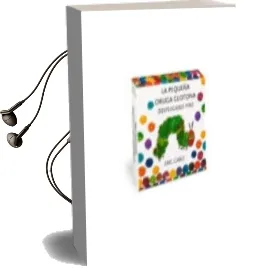 Descargar AudioLibro La Pequeña Oruga Glotona y sus Palabras de Eric Carle año 2017