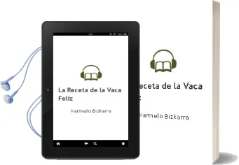 Descargar AudioLibro La Receta de la Vaca Feliz de Karmelo Bizkarra año 2017