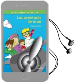 Descargar AudioLibro Las Aventuras de Aran de Asun Silva año 2017