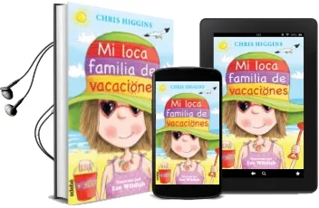 Descargar AudioLibro Loca Familia 2. mi Loca Familia de Vacaciones de Chris Higgins año 2017