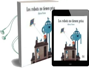 Descargar AudioLibro Los Robots no Tienen Prisa de Alberto Pieruz Quintana año 2017