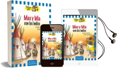Descargar AudioLibro Max y mia con los Indios (Yellow van 10) de Vita Dickinson año 2017