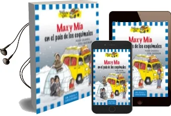Descargar AudioLibro Max y mía en el Pais de los Esquimales ( the Yellow van 7 ) de Vita Dickinson año 2017