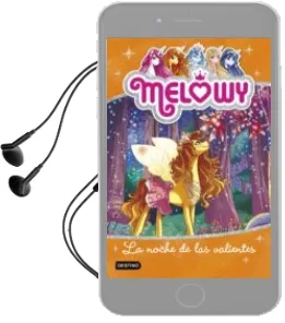 Descargar AudioLibro Melowy 3: La Noche de las Valientes de Danielle Star año 2017