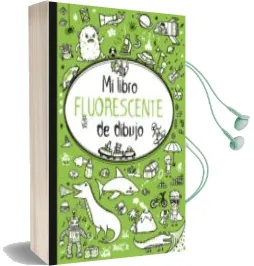 Descargar AudioLibro Mi Libro Fluorescente para Dibujar Verde de Varios Autores año 2017