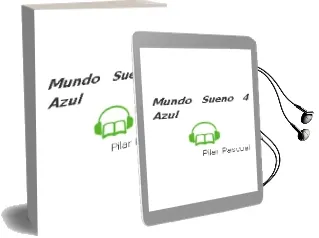 Descargar AudioLibro Mundo Sueño 4:Azul de Pilar Pascual año 2017
