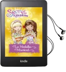 Descargar AudioLibro Secret Kingdom 28. la Medalla Musical de Rosie Banks año 2017